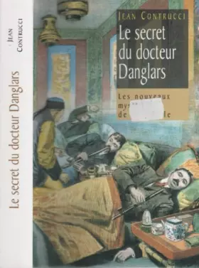 Couverture du produit · Le secret du docteur Danglars (Les nouveaux mystères de Marseille)