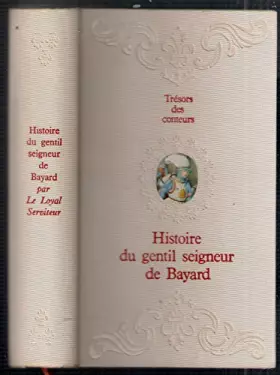 Couverture du produit · Histoire du gentil seigneur de Bayard. Trèsors des conteurs.