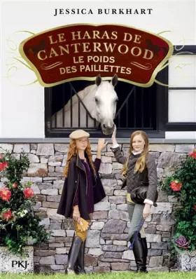 Couverture du produit · Le haras de Canterwood - tome 18 : Le poids des paillettes (18)