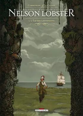Couverture du produit · Les aventures extraordinaires de Nelson Lobster, Tome 1 : L'île des Lestrygons