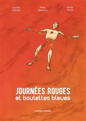 Couverture du produit · Journées rouges et boulettes bleues