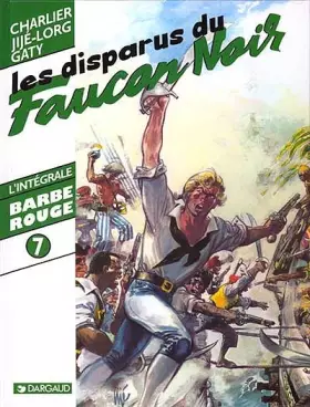 Couverture du produit · Barbe-Rouge l'intégrale, tome 7 : Les Disparus du Faucon noir