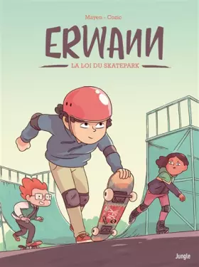 Couverture du produit · Erwann - Tome 1 La loi du skatepark