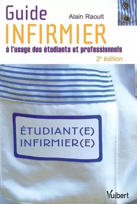 Couverture du produit · Guide infirmier: A l'usage des étudiants et professionnels