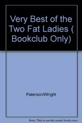 Couverture du produit · Very Best of the Two Fat Ladies ( Bookclub Only)