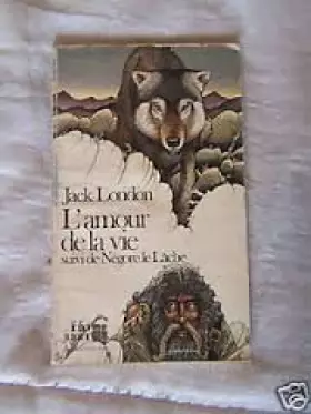Couverture du produit · L'Amour de la vie suivi de Négore Le Lâche