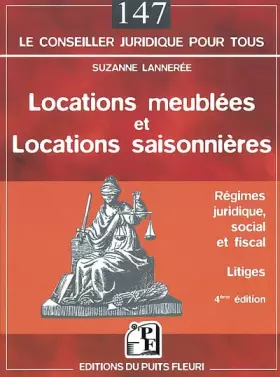 Couverture du produit · Locations meublées et locations saisonnières : Régimes juridique, social et fiscal - Litiges