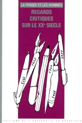 Couverture du produit · Regards critiques sur le XXe siècle. La Pensée et les Hommes