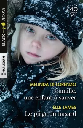 Couverture du produit · Camille, une enfant à sauver - Le piège du hasard