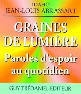 Couverture du produit · Graines de lumière. Paroles d'espoir au quotidien