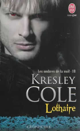Couverture du produit · Les ombres de la nuit, Tome 10 : Lothaire