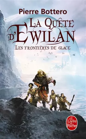 Couverture du produit · Les Frontières de glace (La Quête d'Ewilan, tome 2)