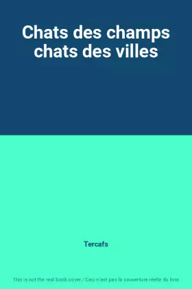 Couverture du produit · Chats des champs chats des villes