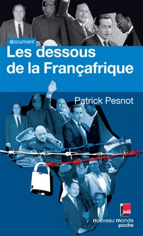 Couverture du produit · Les dessous de la Françafrique : Les dossiers secrets de monsieur X