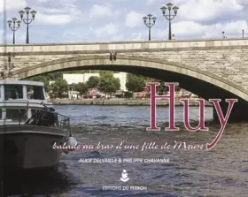 Couverture du produit · Huy, Balade au bras d’une fille de Meuse