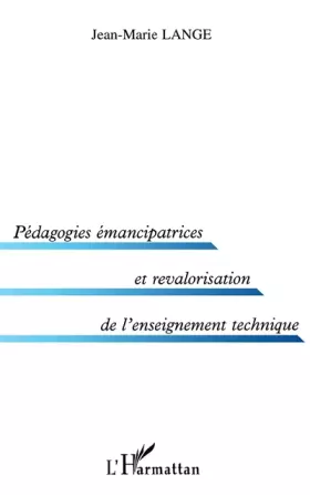 Couverture du produit · Pédagogies émancipatrices et revalorisation de l'enseignement technique