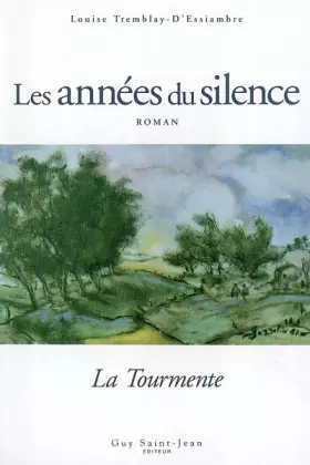 Couverture du produit · Années du silence, tome 1 : La Tourmente
