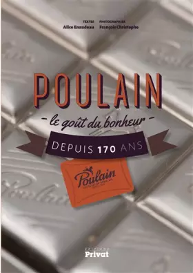 Couverture du produit · Poulain, Le goût du bonheur depuis 170 ans