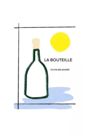 Couverture du produit · La bouteille (French Edition)