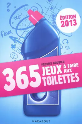 Couverture du produit · 365 jeux à faire aux toilettes 2013