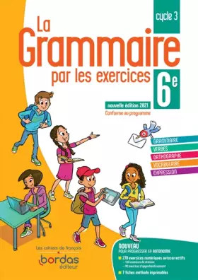 Couverture du produit · La Grammaire par les exercices 6e - Cahier d'exercices - Edition 2021