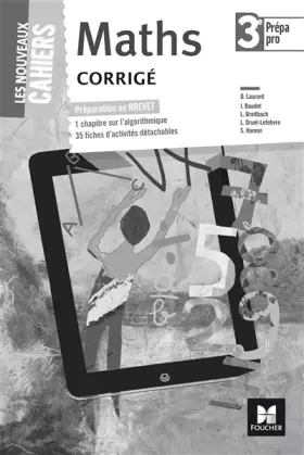 Couverture du produit · Les nouveaux cahiers - MATHS - 3e Prépa-Pro: Éd. 2017 - Corrigé