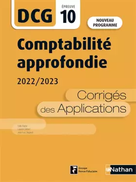 Couverture du produit · Comptabilité approfondie 2022/2023 - DCG 10 - Corrigés des applications