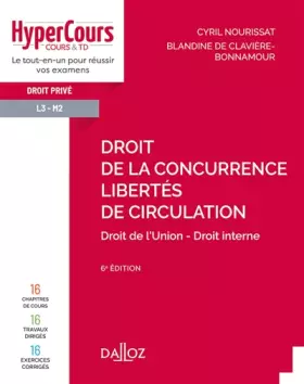 Couverture du produit · Droit de la concurrence - Libertés de circulation. 6e éd.