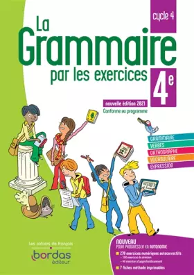 Couverture du produit · La Grammaire par les exercices 4e - Cahier d'exercices - Edition 2021