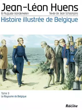 Couverture du produit · Histoire illustree de belgique. volume 3, le royaume de belgique