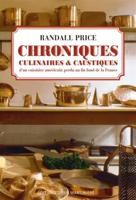 Couverture du produit · Chroniques culinaires et caustiques d'un cuisinier américain au fin fond de la France