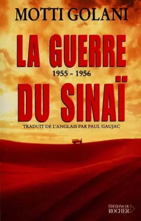Couverture du produit · La Guerre du Sinaï, 1955-1956