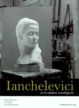 Couverture du produit · Ianchelevici ou la Matière transfigurée