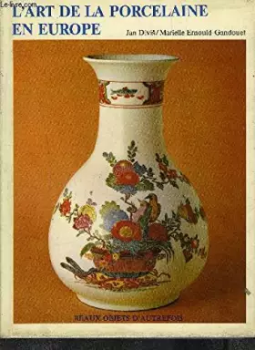 Couverture du produit · L'Art de la porcelaine en Europe