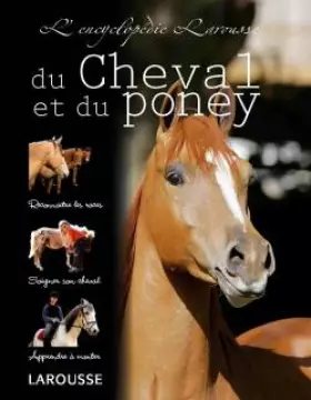 Couverture du produit · L'Encyclopédie Larousse du Cheval et du Poney