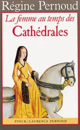 Couverture du produit · La femme au temps des cathédrales