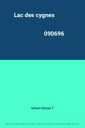 Couverture du produit · Lac des cygnes                                                                                090696