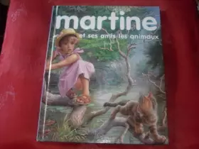 Couverture du produit · martine et ses amis les animaux
