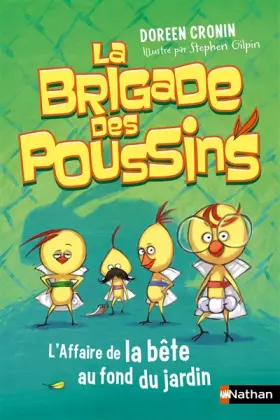 Couverture du produit · La Brigade des Poussins : L'affaire de la bête au fond du jardin (3)