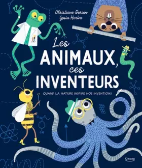 Couverture du produit · LES ANIMAUX, CES INVENTEURS