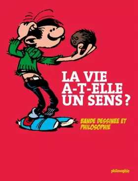 Couverture du produit · La vie a-t-elle un sens ? : Bande dessinée et philosophie