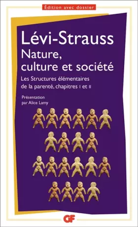 Couverture du produit · Nature, culture et société: Les Structures élémentaires de la parenté, chapitres 1 et 2