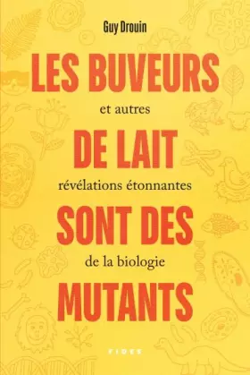 Couverture du produit · Les buveurs de lait sont des mutants