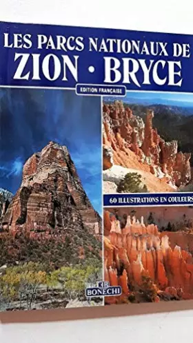Couverture du produit · Zion. Bryce. Les parcs nationaux