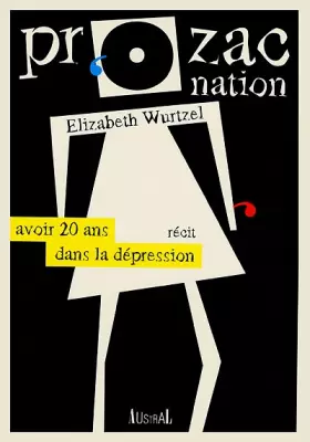 Couverture du produit · PROZAC NATION. Avoir 20 ans dans la dépression