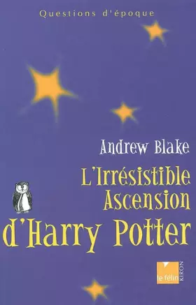 Couverture du produit · L'Irrésistible ascension de Harry Potter