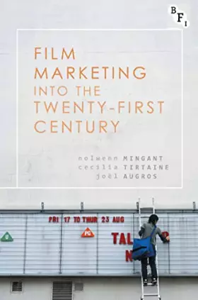 Couverture du produit · Film Marketing into the Twenty-First Century