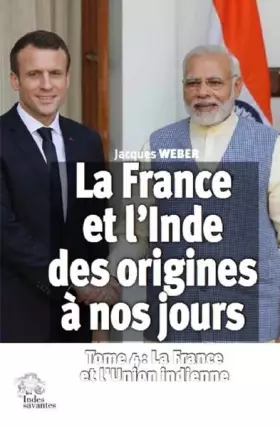 Couverture du produit · La France et l'Inde des origines a nos jours - Tome 4: La France et l'Union Indienne