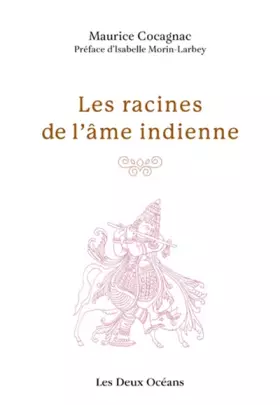 Couverture du produit · Les racines de l'âme indienne