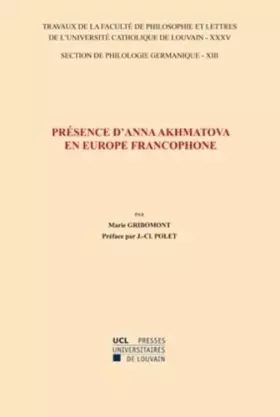 Couverture du produit · Présence d'Anna Akhmatova en Europe francophone